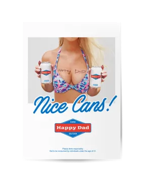 Happy Dad Nice Cans Poster