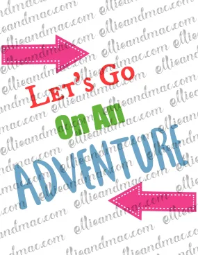Let's Go On An Adventure SVG Cutting File